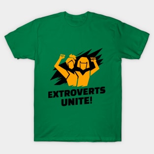 Extroverts Unite Together T-Shirt